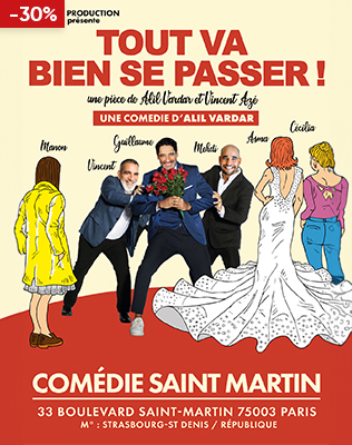 Tout Va Bien se Passer ! - La Com&eacute;die Saint-Martin, Paris 2026